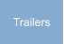 Trailers