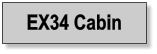 EX34 Cabin